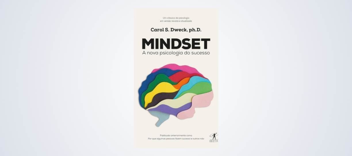 Mindset - A nova psicologia do sucesso - Carol S. Dweck