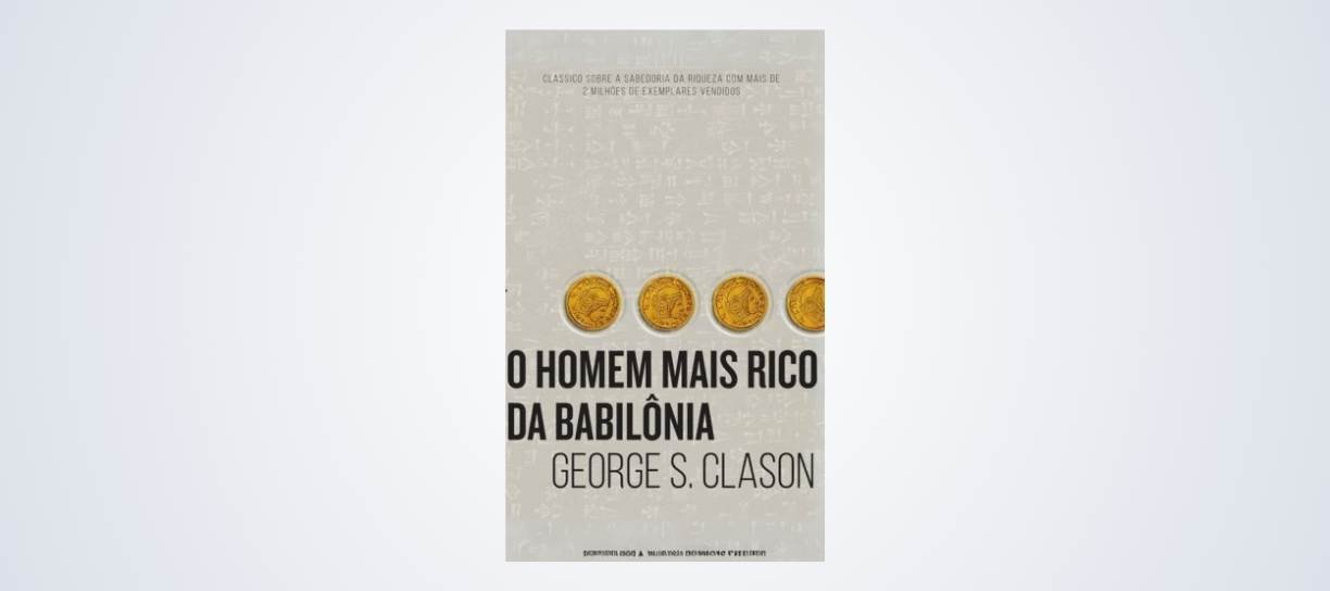 O homem mais rico da Babilônia - George S. Clason