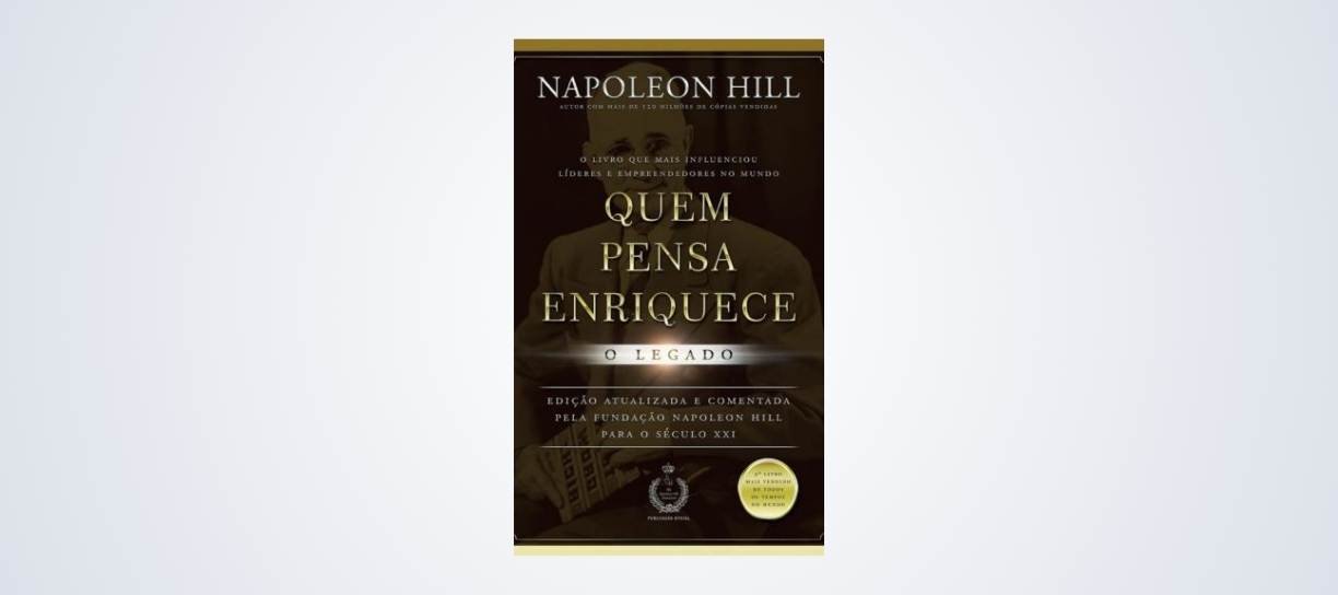 Quem pensa enrique o Legado - Napoleon Hill